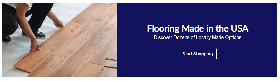 Banner with an image of a man installing flooring - Flooring Made In the USA - Discover Dozens of Locally Made Options - Start Shopping
